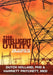 The Intelligent Utility: The 15 Keys to Business Value by Dutch Holland, M. Ed Harriett Pritchett, Dutch Holland