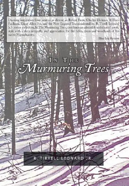In the Murmuring Trees by Jr. Leonard R. Tirrell