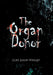The Organ Donor by Cory Jason Wright