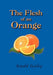 The Flesh of an Orange by Ron Guidry