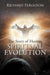 The Story of Human Spiritual Evolution by Richard Ferguson