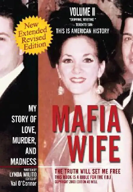 Mafia Wife: Revised Edition My Story of Love, Murder, and Madness by Lynda Milito