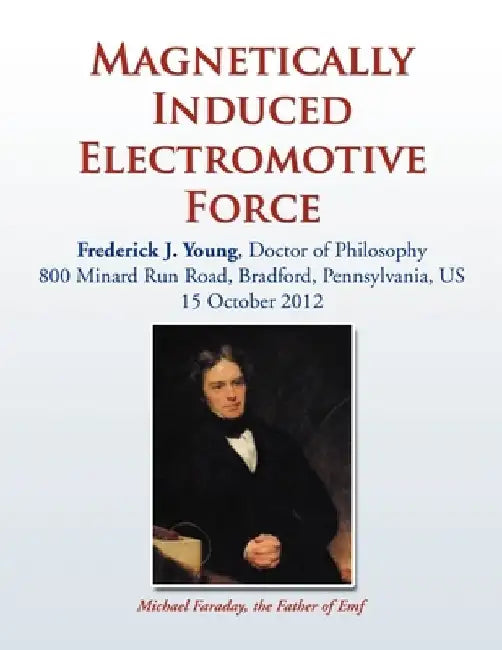 Magnetically Induced Electromotive Force by Frederick J. Young