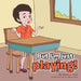 But I'm just playing! by Habiba Tran