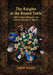 The Knights at the Round Table: Life's Funny Moments and Eclectic Recipes to match! by Judith Knight