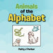 Animals of the Alphabet by Patty J. Parker