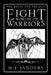Eight Worlds of Warriors: The Phase Ten Project by M. J. Sanders