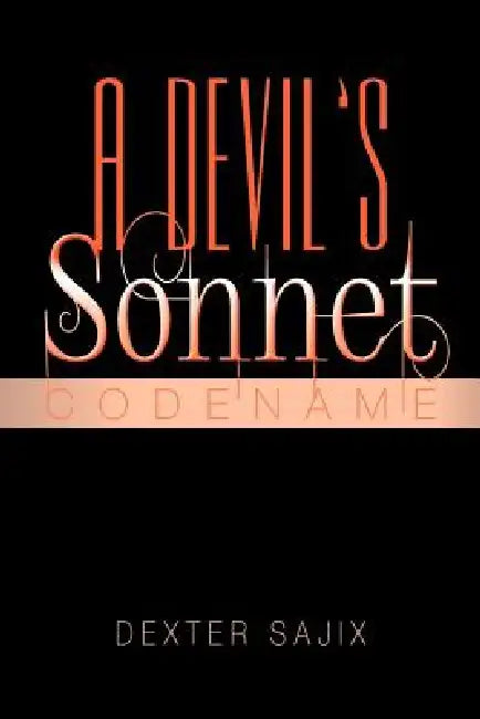 A Devil's Sonnet: Codename by Dexter Sajix