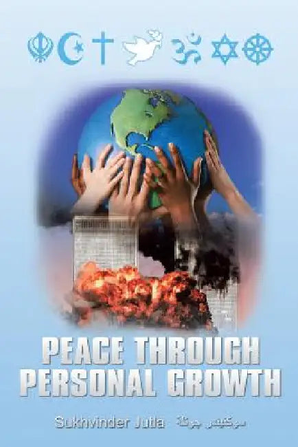 Peace Through Personal Growth by Sukhvinder Jutla