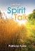Let the Spirit Talk by Patricia Fode