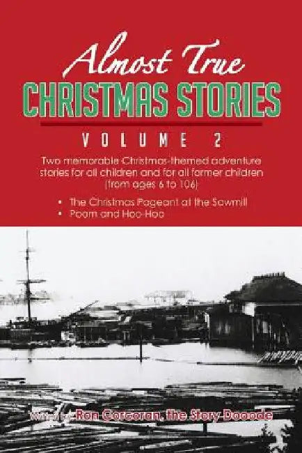 Almost True Christmas Stories Volume 2 by Ron Corcoran