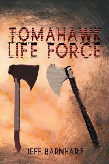 Tomahawk Life Force by Jeff Barnhart