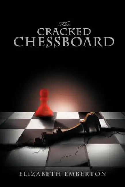 The Cracked Chessboard by Elizabeth Emberton