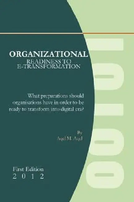 Organizational Readiness to E-Transformation by Aqel M. Aqel