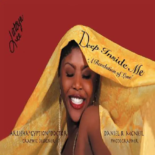 Deep Inside Me: A Revelation of Love: A Revelation of Love by Latoya Lee-Lati