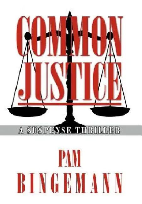 Common Justice by Pam Bingemann