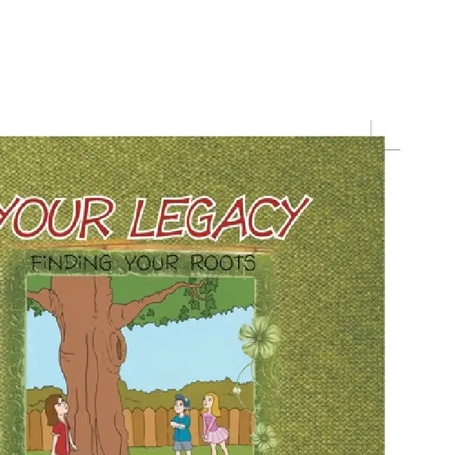 Your Legacy: Finding Your Roots by Monica Dunnagan, Ronie Pios