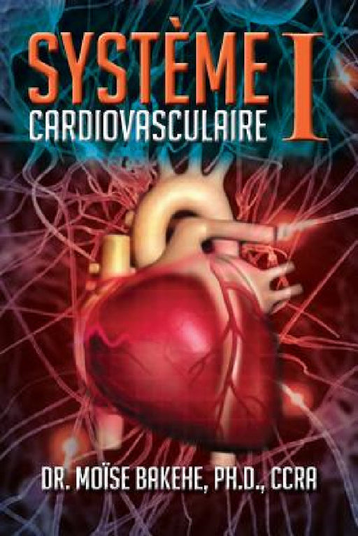 Système Cardiovasculaire I by Ccra Bakehe