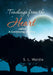Teachings from the Heart: A Continuing Journey by S. L. Waldie