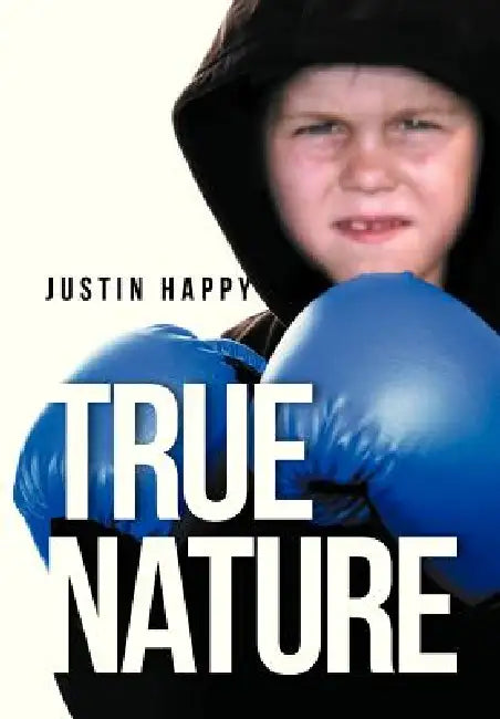 True Nature by Justin Happy