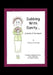 Subbing with Sanity... ...a Work of the Heart: A Guide to Teaching with Love, for All Substitute and Regular Teachers by Shelley a. Christensen