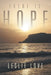 There Is Hope by Leslie Love
