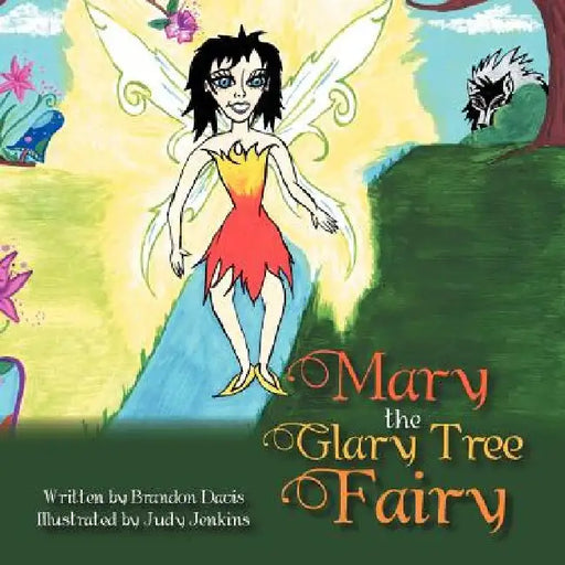 Mary The Glary Tree Fairy by Brandon Davis