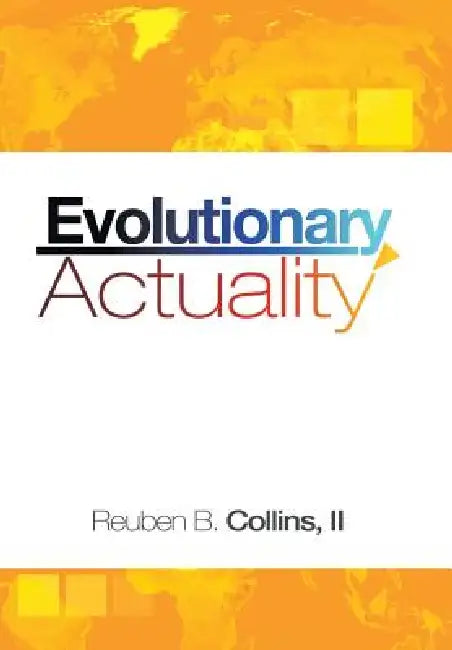 Evolutionary Actuality by II Collins Reuben B.