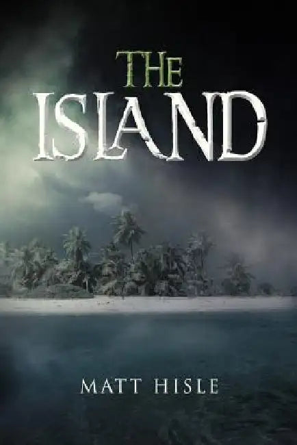 The Island by Matt Hisle