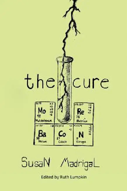 The Cure by Susan Madrigal