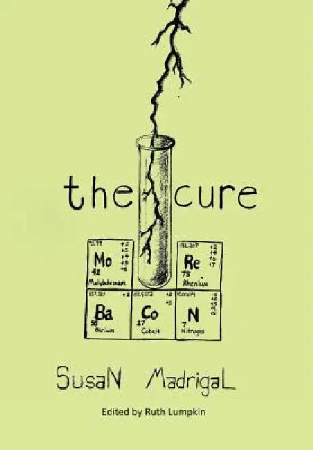 The Cure by Susan Madrigal
