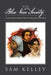 The Blue Vein Society: Class and Color Within Black America: Class and Color Within Black America by Sam Kelley
