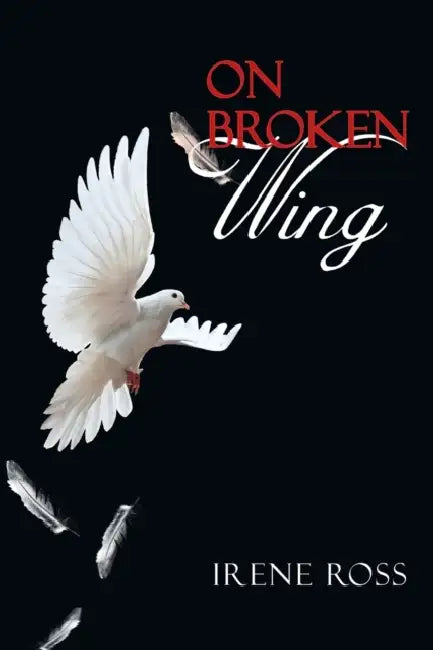 On Broken Wing by Irene Ross