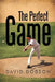 The Perfect Game by David Dobson