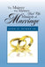 The Majesty the Mystery and the Mission of Marriage by Sr. Dumke John H.