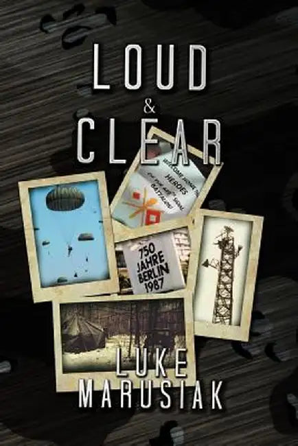 Loud & Clear by Luke Marusiak