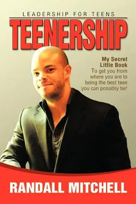Teenership: Leadership for Teens by Randall Mitchell