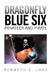 Dragonfly Blue Six: Privateer and Pirate by Kenneth E. Love