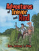 Adventures of Trevor and Red by Johnny L. Pike
