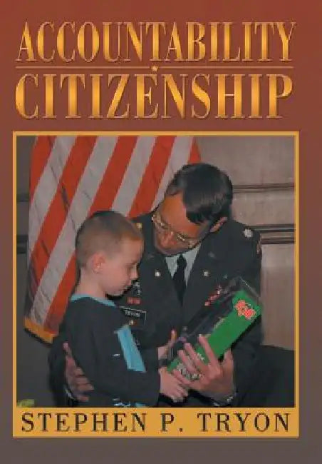 Accountability Citizenship by Stephen P. Tryon