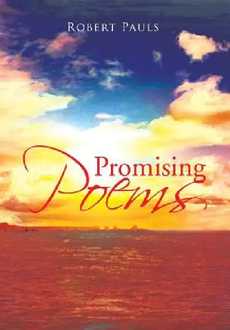 Promising Poems by Robert Pauls