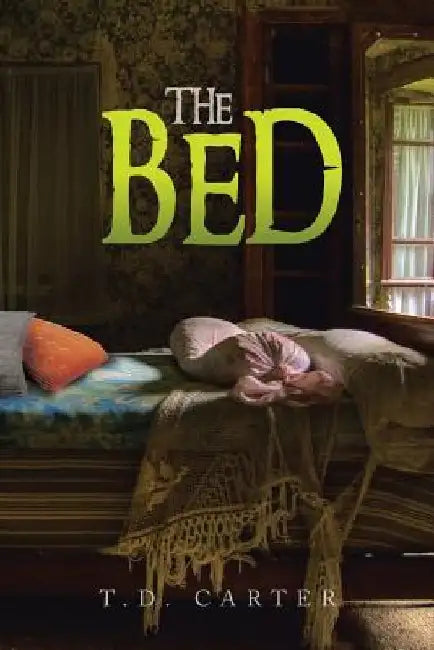 The Bed by T. D. Carter