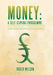 Money: A Self-Serving Programme: Liquidity, Savings, and Investment by Roger Wilson