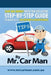 Save Big Money with the Exclusive Step-By-Step Guide to Basic D.I.Y. Car Repairs & Maintenance by Car Man