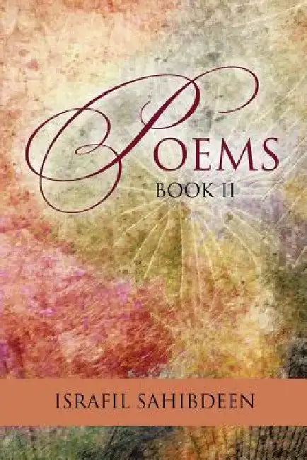 Poems - Book II by Israfil Sahibdeen