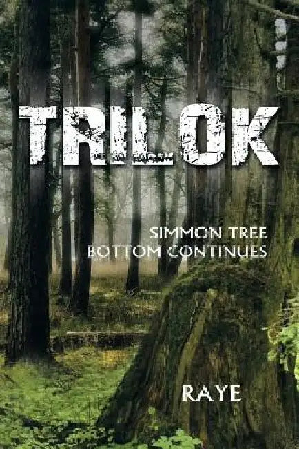 Trilok: Simmon Tree Bottom Continues by Raye