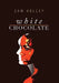 White Chocolate: Black Identity in Small Town White America by Sam Kelley