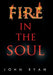 Fire in the Soul by John Fca Ryan