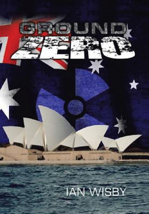 Ground Zero by Ian Wisby