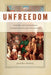 Unfreedom: Slavery and Dependence in Eighteenth-Century Boston by Jared Ross Hardesty